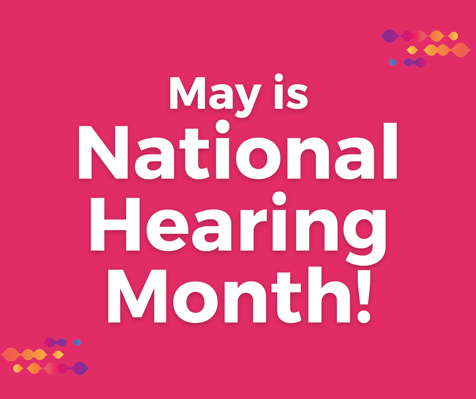May is National Hearing Month